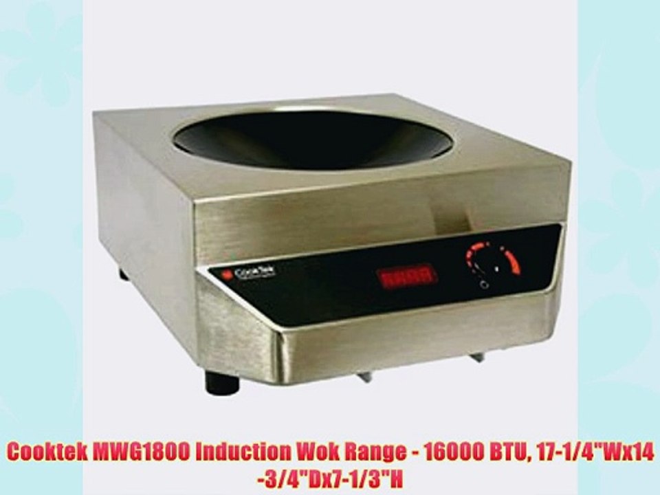 Cooktek MWG1800 Induction Wok Range 16000 BTU 1714Wx1434Dx713H