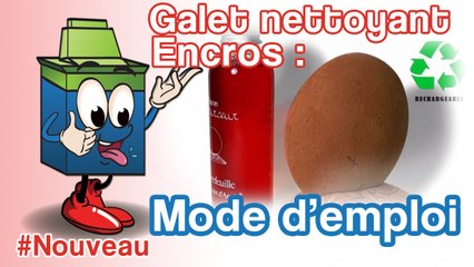 Le Galet moussant Encros pour vous débarasser de vos taches!!