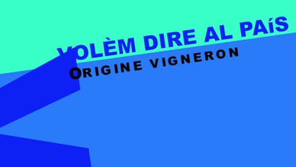 UVV 2014 Volèm dire #2 Vigneron pourquoi ?
