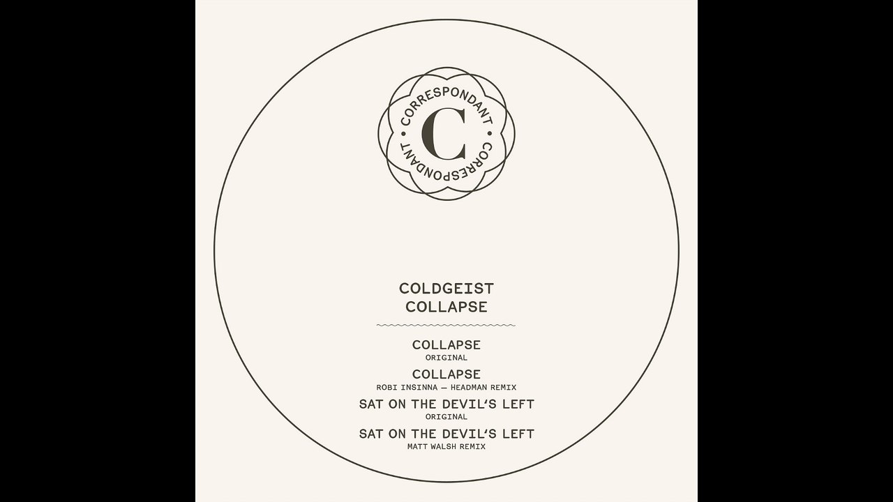 COLDGEIST - Collapse (Original Mix)  - CORRESPONDANT #14