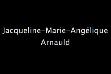 Jacqueline-Marie-Angélique Arnauld