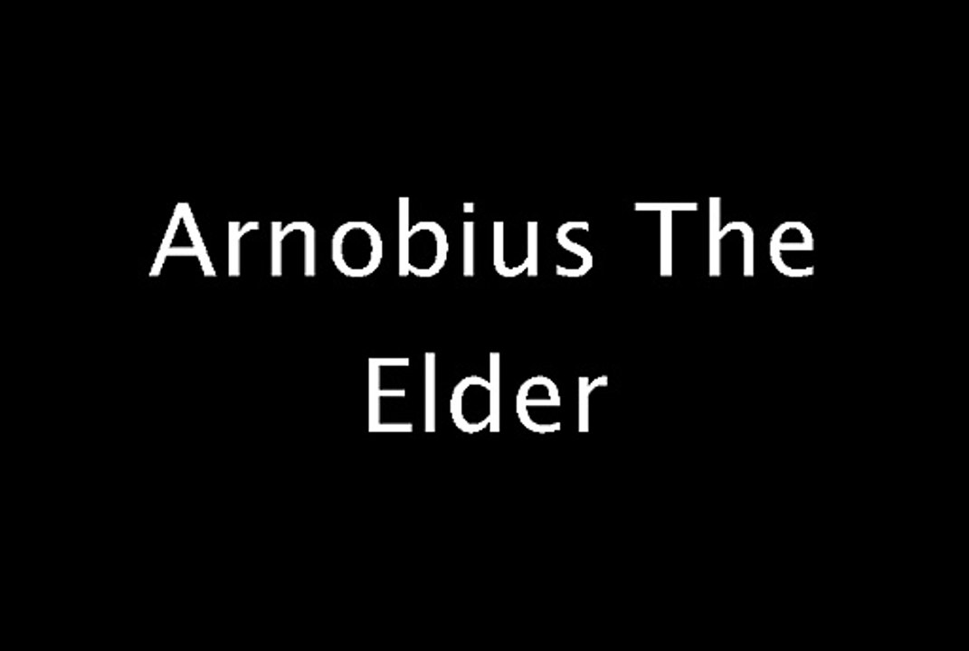 Arnobius The Elder