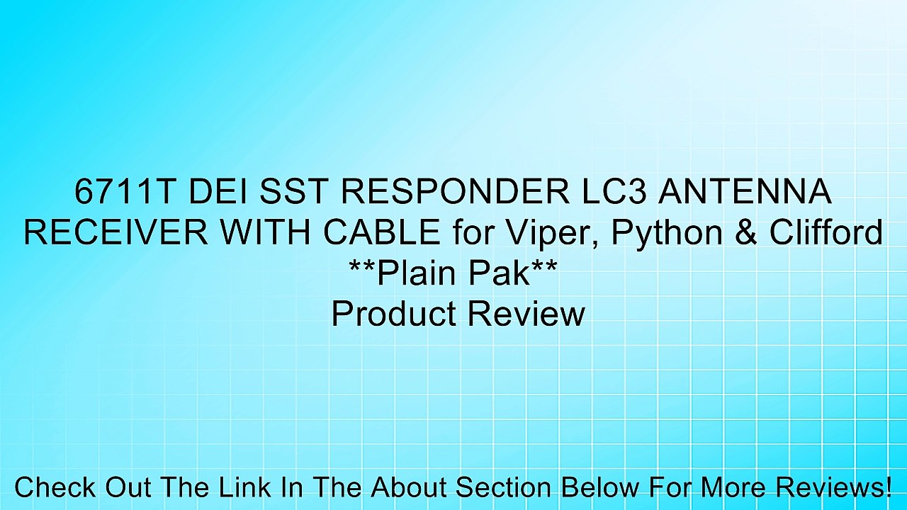 6711T DEI SST RESPONDER LC3 ANTENNA RECEIVER WITH CABLE for Viper, Python & Clifford **Plain Pak** Review