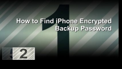 How to Find iPhone Encrypted Backup Password