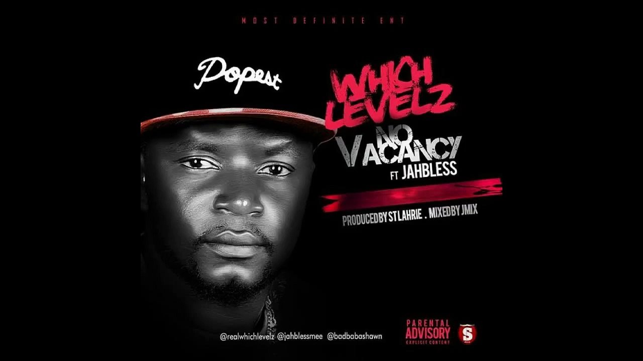 WHICHLEVELZ - No Vacancy ft. JAHBLESS