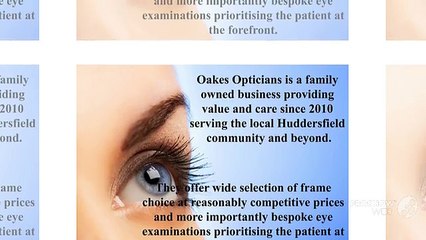 Welcome to Oakes Opticians in Huddersfield, UK