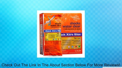 Aqua Chem 12100AQU-36 36-Pack Shock Xtra Blue for Swimming Pools, 1-Pound Review