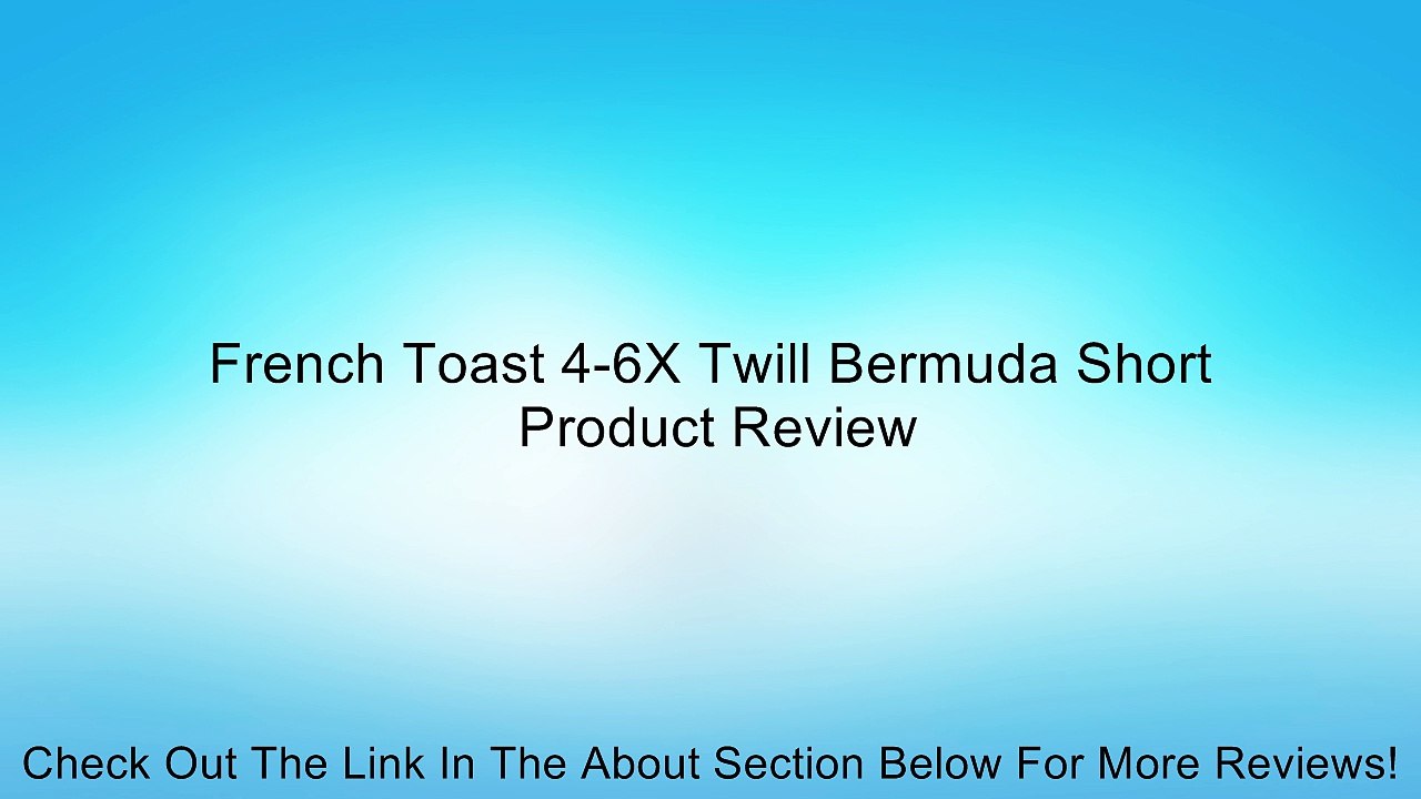 French Toast 4-6X Twill Bermuda Short Review