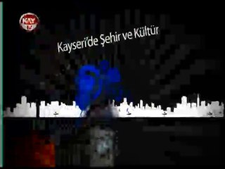 5 KASIM 2014 KAYTV SEHIR VE KULTUR