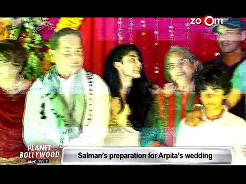 Salman Khan's preparations for sister Arpita Khan's wedding