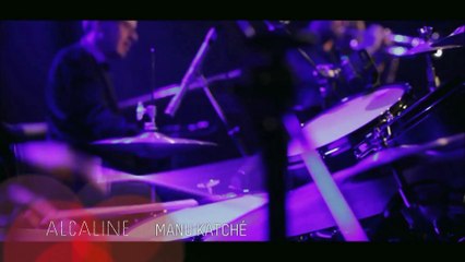 Alcaline, l'Instant avec Manu Katché