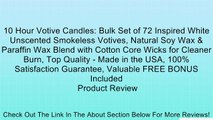 10 Hour Votive Candles: Bulk Set of 72 Inspired White Unscented Smokeless Votives, Natural Soy Wax & Paraffin Wax Blend with Cotton Core Wicks for Cleaner Burn, Top Quality - Made in the USA, 100% Satisfaction Guarantee, Valuable FREE BONUS Included