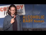 Stand Up Comedy by Dave Neal - Alcoholic Baby Names