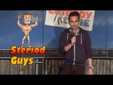 Stand Up Comedy by Eddie Della Siepe - Steroid Guys