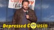 Stand Up Comedy by Forrest Shaw - Kevin James' Depressed Cousin