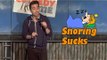 Stand Up Comedy by Eddie Della - Snoring Sucks