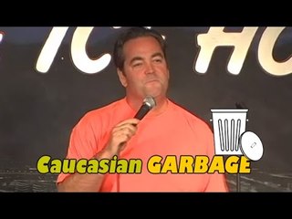 Stand Up Comedy by John DiResta - Caucasian Garbage