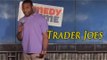 Stand Up Comedy by Kortney Shane - Trader Joes
