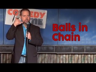 Stand Up Comedy by Ron Lamprecht - Balls in Chain