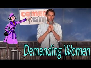 Stand Up Comedy by Aaron Weaver - Demanding Women