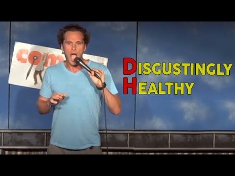 Stand Up Comedy by Ryan Clauson - Disgustingly Healthy