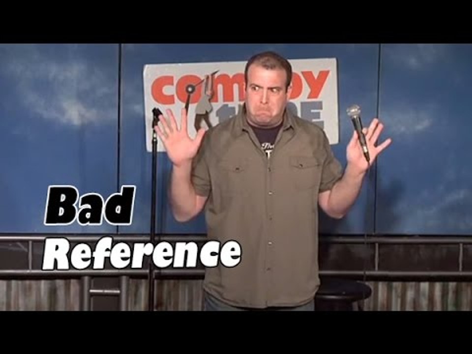 Stand Up Comedy by  Dave Devito - Bad Reference