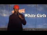 Stand Up Comedy by Kyle Erby - White Girls