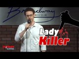 Stand Up Comedy by Dan Hirshon - Lady Killer