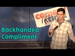 Stand Up Comedy by Rob Gleeson - Backhanded Compliment