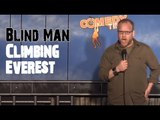 Stand Up Comedy by Mike Bobbitt - Blind Man Climbing Everest