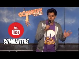 Stand Up Comedy by Hasan Minhaj - YouTube Commenters