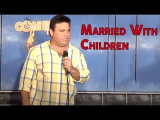 Stand Up Comedy by Sam Fedele - Married With Children