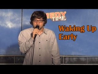 Stand Up Comedy by Matt Goldich - Waking Up Early