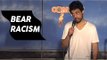 Stand Up Comedy by Sammy Obeid - Bear Racism