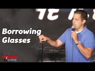 Stand Up Comedy by Rob DaRocha - Borrowing Glasses