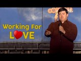 Stand Up Comedy by Ron McGehee - Working For Love