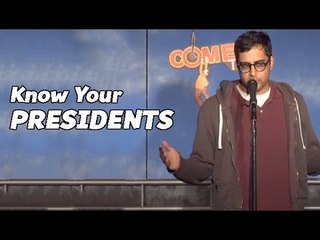 Stand Up Comedy by Raj Desai - Know Your Presidents