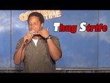 Stand Up Comedy by Kevin Avery - Thug Strife