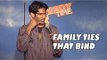 Stand Up Comedy by Jay Mandyam - Family Ties That Bind