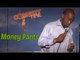 Stand Up Comedy by Steve White - Money Pants