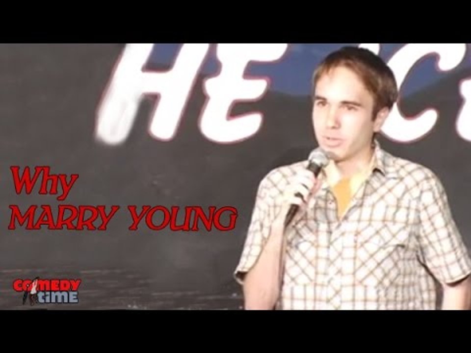 Stand Up Comedy by Taylor Williamson - Why Marry Young?