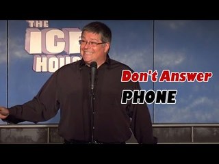 Stand Up Comedy by John McDonnell - Don't Answer Phone!