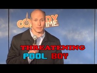Stand Up Comedy by Brian Kileys - Threatening Pool Boy!