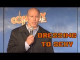 Stand Up Comedy by Brian Kiley - Dressing Too Sexy