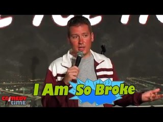 Stand Up Comedy by Dave Landau - I'm So Broke