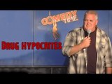 Stand Up Comedy by Michael Pace - Drug Hypocrites