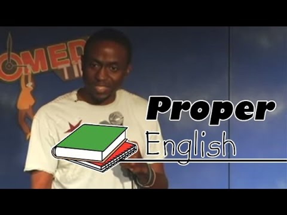 Stand Up Comedy by Byron Bowers - Proper English