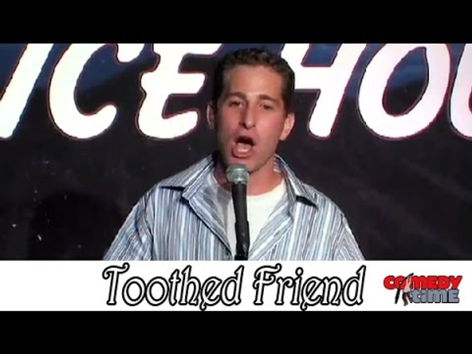 Stand Up Comedy by Andrew Norelli - My Three Toothed Friend