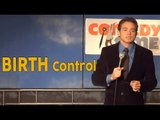 Stand Up Comedy by Will Vought - Birth Control