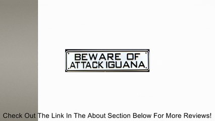 BEWARE OF ATTACK IGUANA- SIGN Review